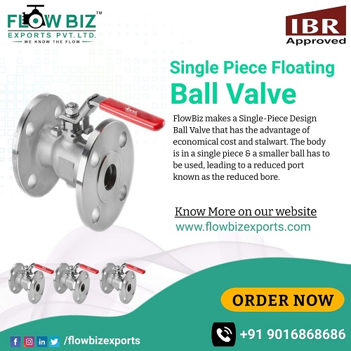 single piece design ball valve manufacturer india - Flowbiz